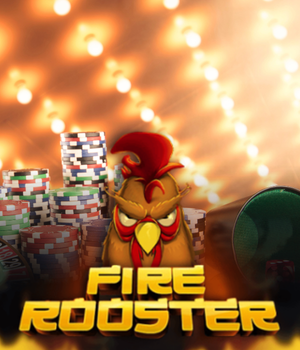 Fire rooster