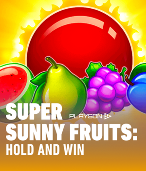 Super Sunny Fruits: Hold and Win