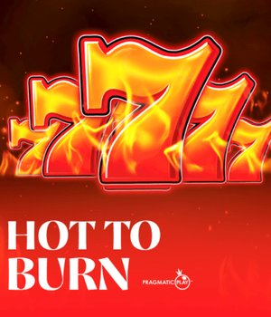 Hot to burn