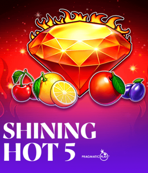 Shining Hot 5